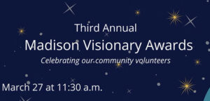 Applications open for 2025 Madison Visionary Awards